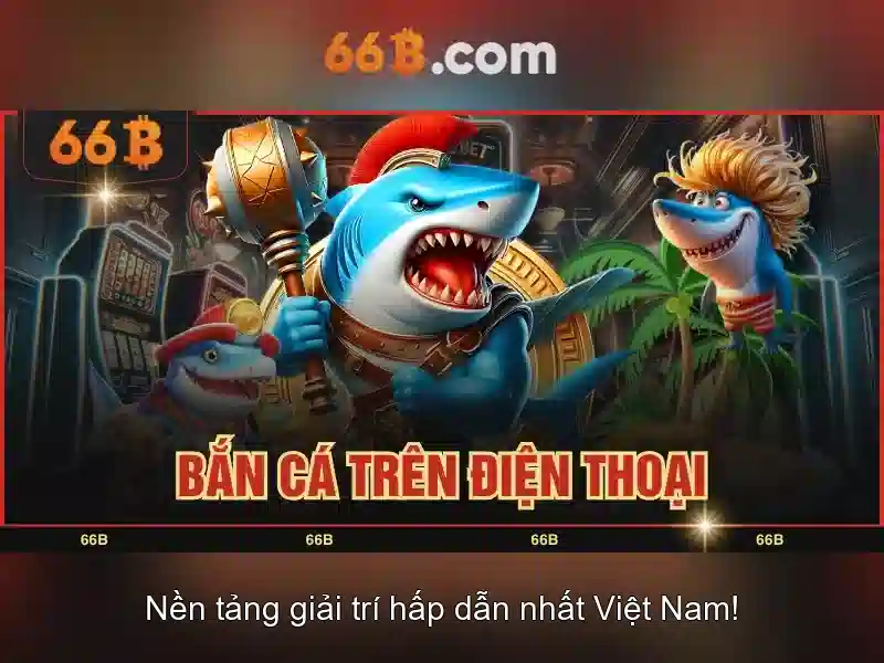 Trải Nghiệm Slot 66B